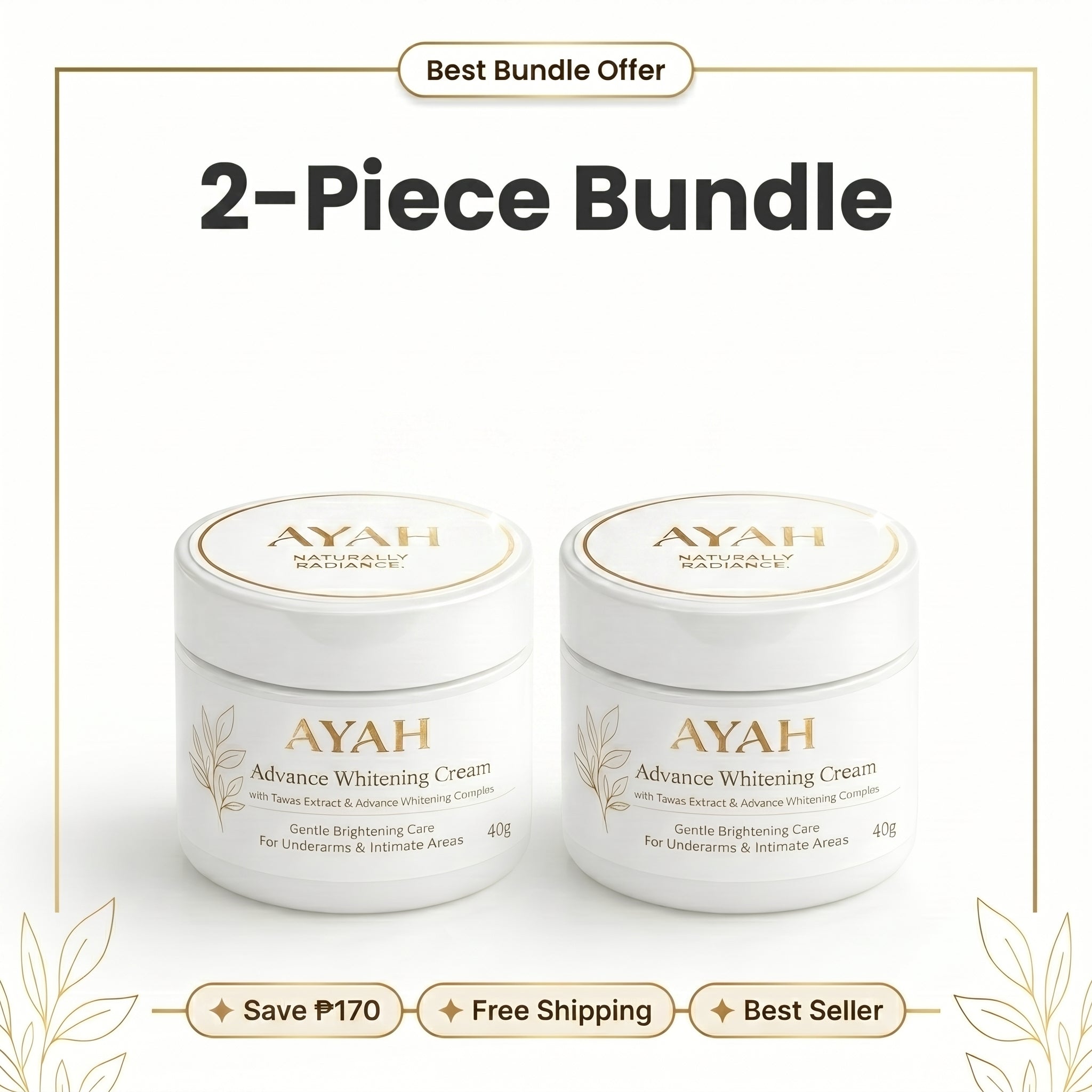 AYAH Advanced Whitening Deo Cream - 2 Piece